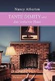 Tante Dimity und das verhexte Haus