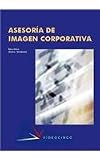 Asesoria de imagen corporativa / Corporate Image Consulting (Spanish Edition)