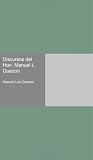 Discursos del Hon. Manuel L. Quezon (Spanish Edition)