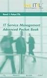 IT Service Management Advanced Pocket Book: Fokus - ITIL Infrastructure Library - Bd.I