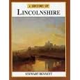 A History of Lincolnshire (Darwen County History) by Alan Rogers and Stewart Bennett