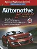 More details of book titled: Glencoe Automotive Excellence, Volume 2: Technical Applications