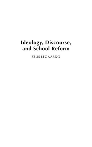Ideology, Discourse, and School Reform (Critical Studies in Education and Culture Series)