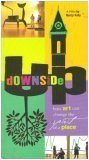 Downside UP: How Art Change Change the Spirit of a Place