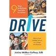 Drive: 9 Ways to Motivate Your Kids to Achieve Publisher: Da Capo Press