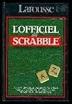 L'Officiel du Scrabble : Le compagnon...