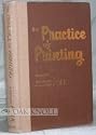The Practice of Printing: Letterpress and Offset (Revised edition)