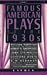 Famous American Plays of the 1930s
