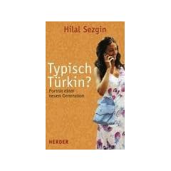 Typisch T�rkin? Portr�t einer neuen Generation