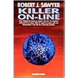 Killer on-linedi Robert J. Sawyer