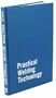 Industrial Press Practical Welding Tech Welding Reference Manual