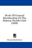 Book Of General Membership Of The Ralston Health Club (1898)