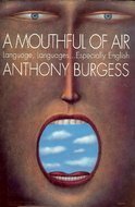 Image of A Mouthful of Air: Language, Languages...Especially English
