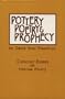 Pottery, Poetry, and Prophecy: Studies in Early Hebrew Poetry