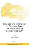 Science and Innovation as Strategic Tools for Industrial and Economic Growth (NATO Science Partnership Sub-Series: 4:)