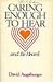 Caring Enough to Hear and Be Heard (Caring Enough Series)