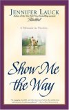 Show Me the Way: A Memoir in Stories