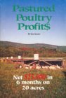 Pastured Poultry Profits: Net $25,000 in 6 Months on 20 Acres: 1st (First) Edition