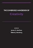 The Cambridge Handbook of Creativity (Cambridge Handbooks in Psychology)