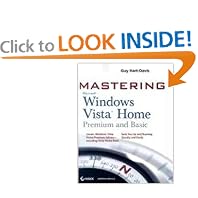 Mastering Microsoft Windows Vista Home: Premium and Basic