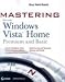 Books : Mastering Microsoft Windows Vista Home: Premium and Basic (Mastering)