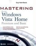 Mastering Microsoft Windows Vista Home: Premium and Basic (Mastering)