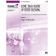 Alfred Publishing 00-23767 Come, Thou Fount of Every Blessing by 