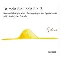 Ist mein Blau dein Blau?: Neurophilosophische �berlegungen zur Syn�sthesie mit Hinderk M. Emrich