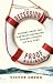 The Recession-Proof Business: Lessons from the Greatest Recession Success Stories of All Time