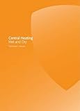 Central heating : wet and dry
