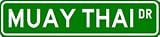 MUAY THAI Street Sign - Sport Sign - High Quality Aluminum Street Sign
