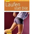 Laufen statt Di�t (GU Ratgeber Gesundheit)