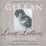 Love Letters: The Love Letters of Kahlil Gibran to May Ziadah