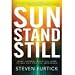 Sun Stand Still: What Happens When You Dare to Ask God for the Impossible [Paperback]