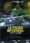 La Polizia Interviene: Ordine Di Uccidere