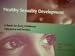 Healthy Sexuality Development: A Guide for Early Childhood Educators and Families