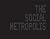 The Social Metropolis