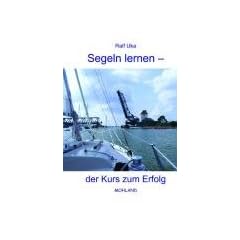 Segeln lernen - der Kurs zum Erfolg