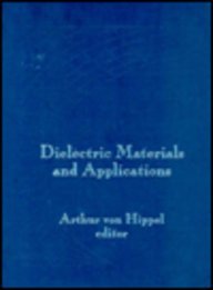Dielectric Materials and Applications (Artech House Microwave Library)