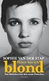Heute bin ich blond: Das M�dchen mit den neun Per�cken - Sophie van der Stap