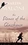 The Silence of the Glasshouse