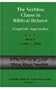 The Verbless Clause in Biblical Hebrew: Linguistic Approaches (Linguistic Studies in Ancient West Semitic, Vol 1) (Linguistic Studies in Ancient West ... ... Studies in Ancient West Semitic, Vol 1)