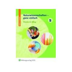 Naturwissenschaften ganz einfach 5. Sch�lerbuch: Chemie im Alltag