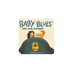 Baby Blues - Ganz sch�n schwanger!