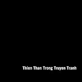 Thien Than Trong Truyen Tranh [CD on Demand]