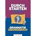 Latein - Grammatik für Schule und Studium