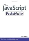 The JavaScript Pocket Guide 1st (first) edition Text Only