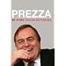 Prezza: My Story: Pulling No Punches