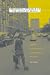 Indigenous Struggle at the Heart of Brazil: State Policy, Frontier Expansion, and the Xavante Indians, 1937–1988