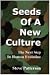 Seeds of a New Culture: The Next Step in Human Evolution